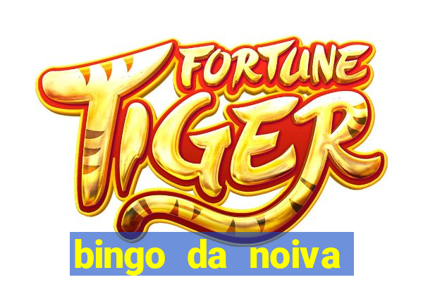 bingo da noiva para imprimir